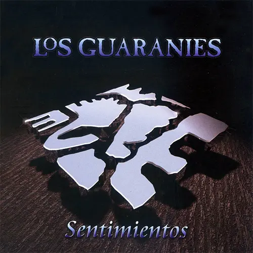 Los Guaran�es - SENTIMIENTOS / COMO LO SO�� PAP� - CD I