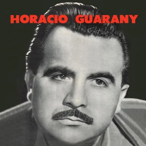 Horacio Guarany - HORACIO GUARANY