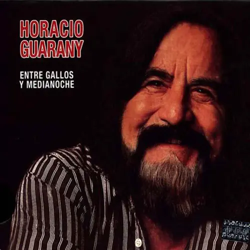 Horacio Guarany - ENTRE GALLOS Y MEDIANOCHE