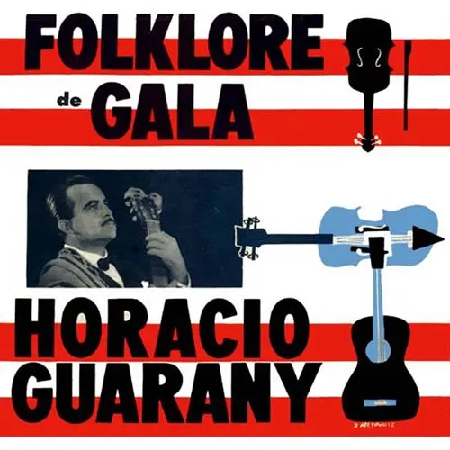 Horacio Guarany - FOLKLORE DE GALA