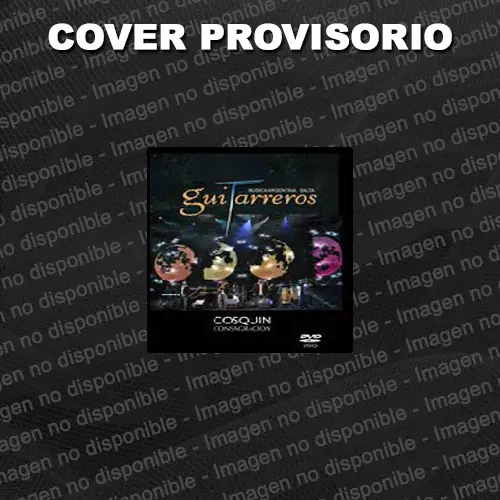 Guitarreros - CONSAGRACI�N - DVD
