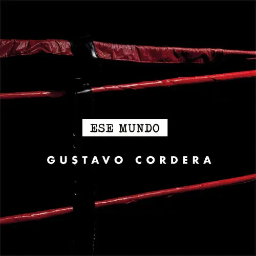 Gustavo Cordera - ESE MUNDO - SINGLE