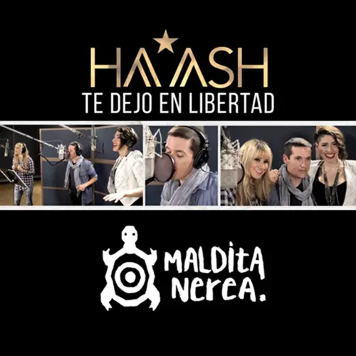 Ha*Ash - TE DEJO EN LIBERTAD - SINGLE