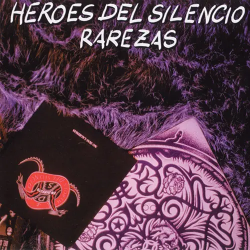H�roes del Silencio - RAREZAS