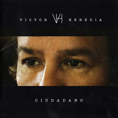 Vctor Heredia - CIUDADANO