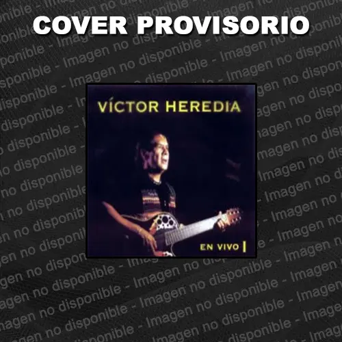 Vctor Heredia - EN VIVO I