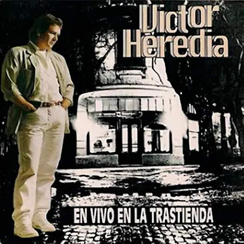 Vctor Heredia - HEREDIA EN VIVO EN LA TRASTIENDA