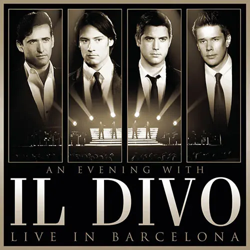 Il Divo - AN EVENING WITH IL DIVO: LIVE IN BARCELONA (CD + DVD)
