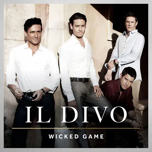 Il Divo - WICKED GAME