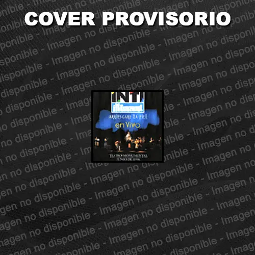 Inti-Illimani - ARRIESGAR� LA PIEL EN VIVO