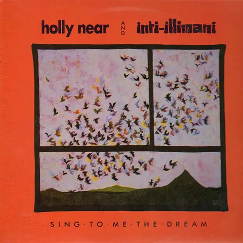 Inti-Illimani - SING TO ME THE DREAM 