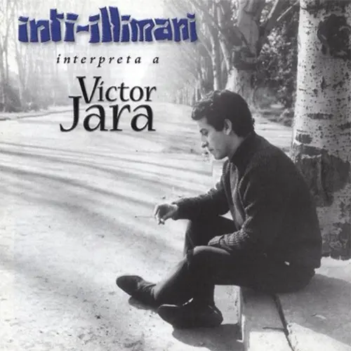 Inti-Illimani - PERFORMS V�CTOR JARA
