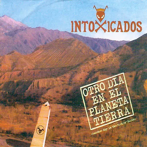 Intoxicados - OTRO DÍA EN EL PLANETA TIERRA