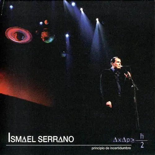Ismael Serrano - PRINCIPIO DE INCERTIDUMBRE CD I