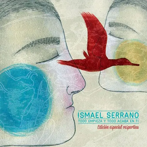 Ismael Serrano - TODO EMPIEZA Y TODO ACABA EN TI - EDICIN ESPECIAL VESPERTINA - CD 2