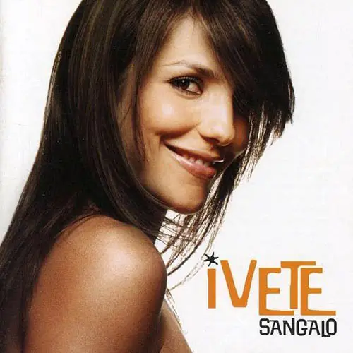 Ivete Sangalo - O MELHOR DE IVETE SANGALO