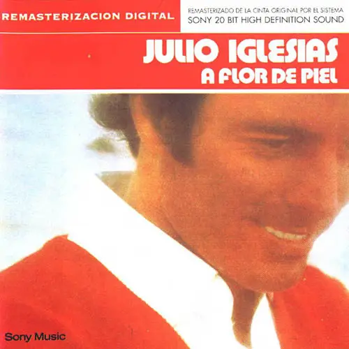 Julio Iglesias - A FLOR DE PIEL (EDICIN ARGENTINA)
