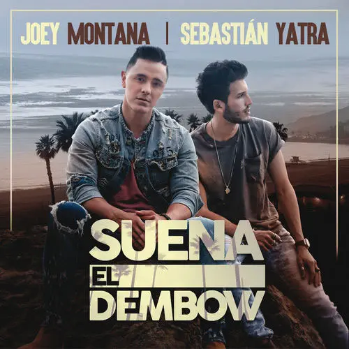 Joey Montana - SUENA EL DEMBOW - SINGLE