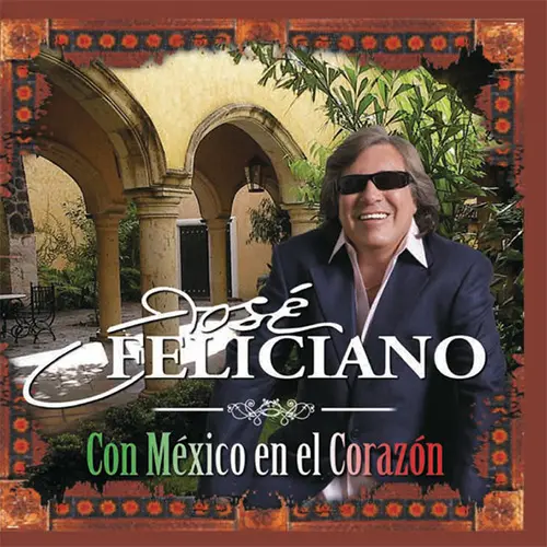 Jose Feliciano - CON M�XICO EN EL CORAZ�N