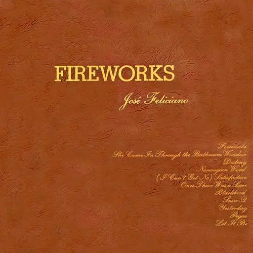 Jose Feliciano - FIREWORKS