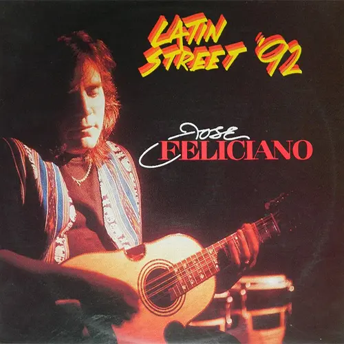 Jose Feliciano - LATIN STREET �92