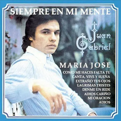 Juan Gabriel - SIEMPRE EN MI MENTE