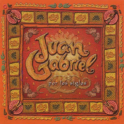 Juan Gabriel - POR LOS SIGLOS