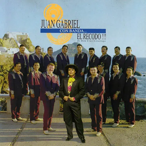 Juan Gabriel - JUAN GABRIEL CON BANDA EL RECODO
