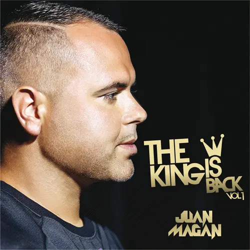 Juan Magán - THE KING IS BACK, VOL 1 - EP