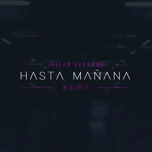 Julin Serrano - HASTA MAANA - SINGLE