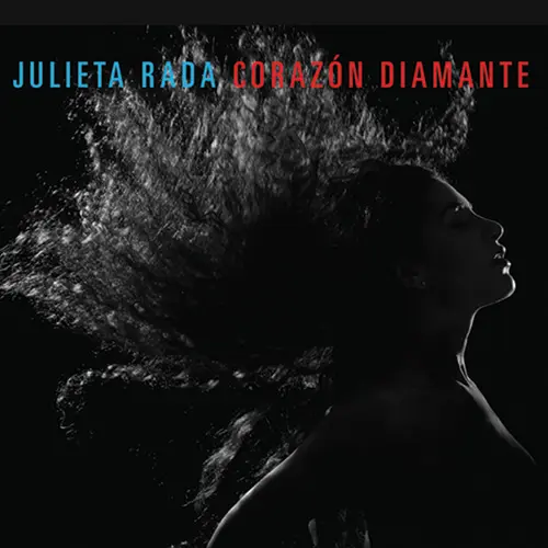 Julieta Rada - CORAZÓN DIAMANTE