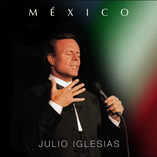 Julio Iglesias - M�XICO