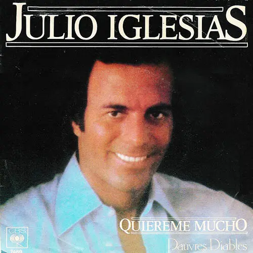 Julio Iglesias - QUI�REME MUCHO