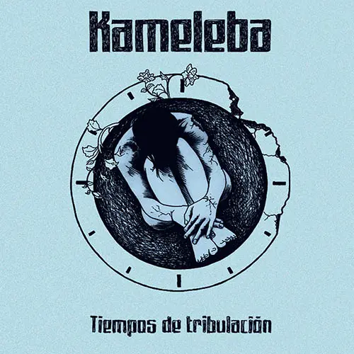 Kameleba - TIEMPOS DE TRIBULACI�N