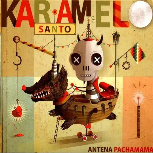 Karamelo Santo - ANTENA PACHAMAMA