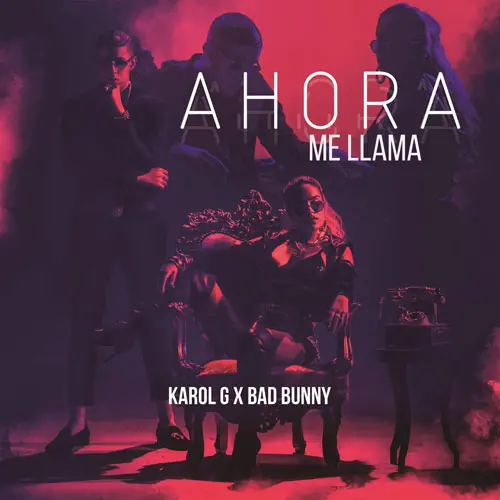 Karol G - AHORA ME LLAMA - SINGLE