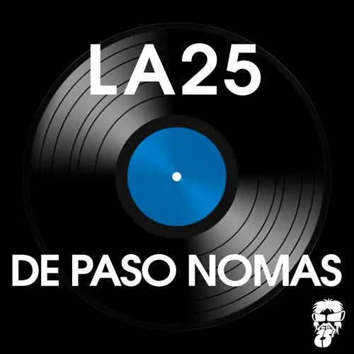 La 25 - DE PASO NOM�S - SINGLE