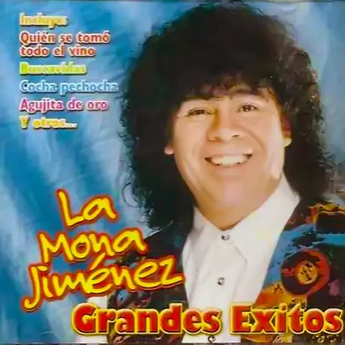 La Mona Jiménez - LA MONA JIMENEZ, GRANDES ÉXITOS