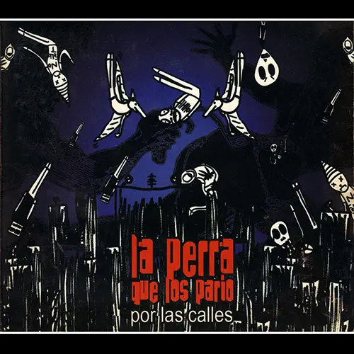 La Perra que los Pari� - POR LAS CALLES