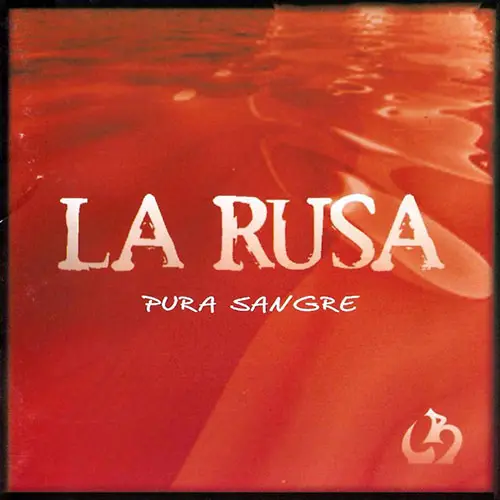 La Rusa - PURA SANGRE