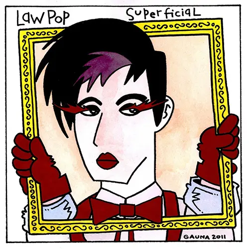 Law Pop - SUPERFICIAL