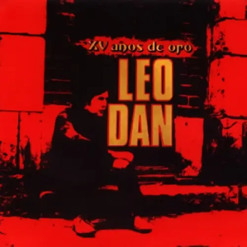 Leo Dan - XV A�OS DE ORO 