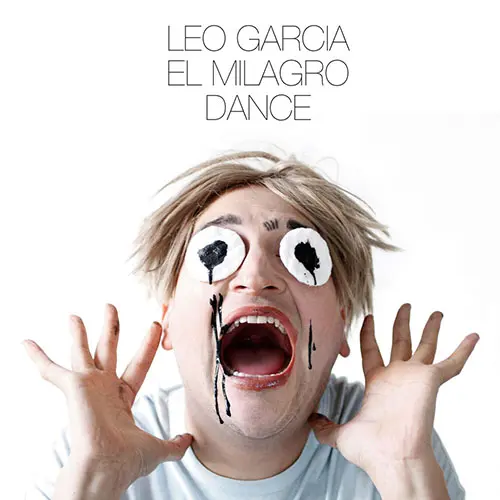 Leo Garc�a - EL MILAGRO DANCE