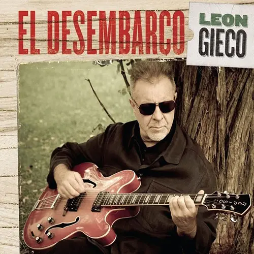 Len Gieco - EL DESEMBARCO