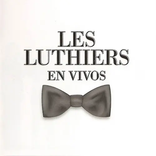 Les Luthiers - EN VIVOS