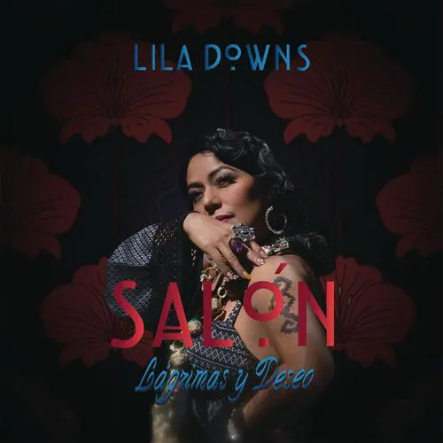 Lila Downs - SAL�N L�GRIMAS Y DESEOS