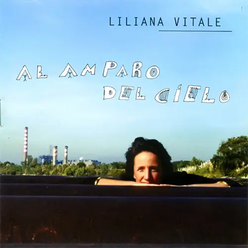 Liliana Vitale - AL AMPARO DEL CIELO