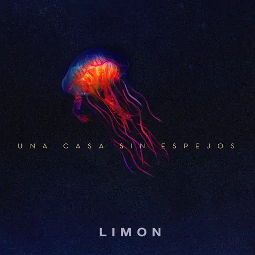 Limon - UNA CASA SIN ESPEJOS