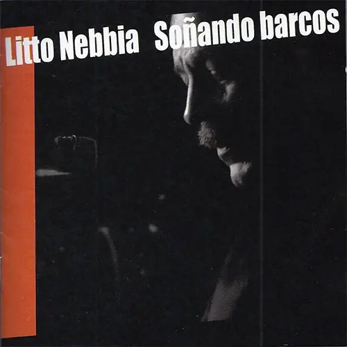 Litto Nebbia - SO�ANDO BARCOS
