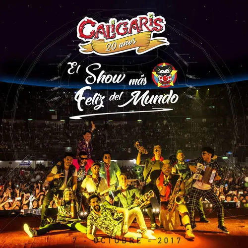 Los Caligaris - 20 AOS: EL SHOW MS FELIZ DEL MUNDO